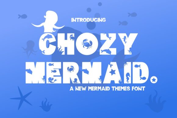 Chozy Mermaid: A Bold and Colorful Font for Creative Brands