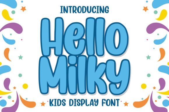 Hello Milky: A Sweet and Friendly Display Font