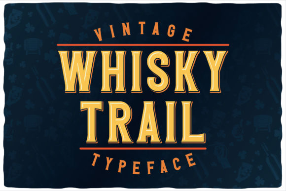 Whisky Trail: The Vintage Display Font for Creative Marketers