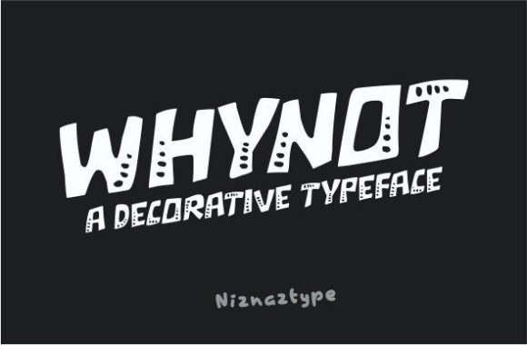 Whynot: A Unique Decorative Font for Creative Makers